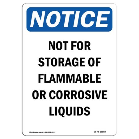 SIGNMISSION OSHA Notice Sign, 10" Height, Rigid Plastic, Not For Storage Of Flammable Or Sign, Portrait OS-NS-P-710-V-15182